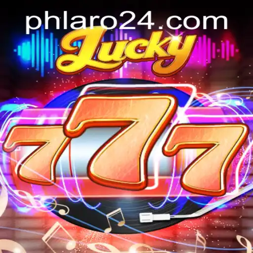 Exploring the Dynamic World of Lucky777 and the Role of PHLARO