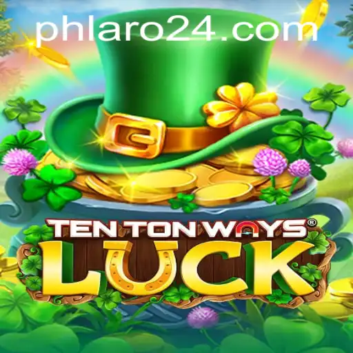 Exploring the Thrilling World of TenTonWaysLuck: An Immersive Experience with PHLARO